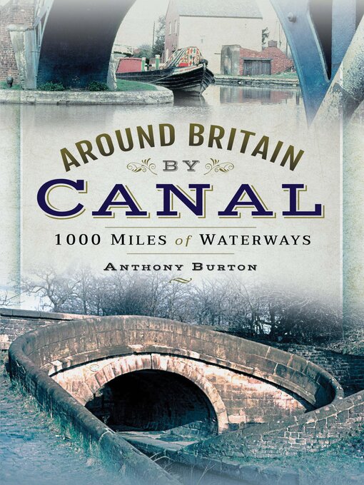 Title details for Around Britain by Canal by Anthony Burton - Available